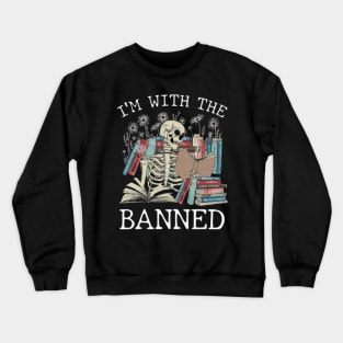 I'm With The Banned Reading Book, Banned Book , Reading Lover Gift For Librarian,book lover, floral book, Crewneck Sweatshirt